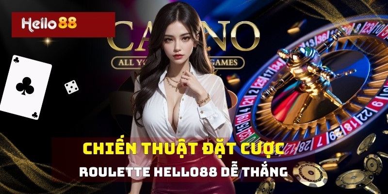 Cách chơi Roulette Hello88: Hướng dẫn chi tiết