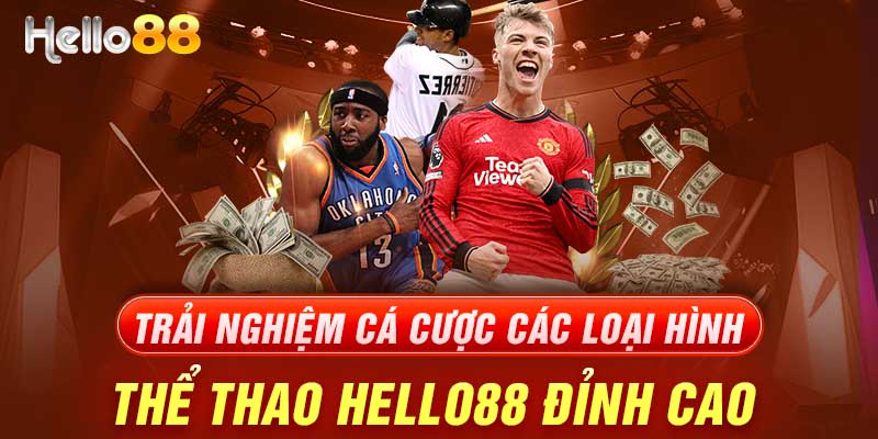 Người chơi có thể lựa chọn nhiều loại hình chơi tại Hello88